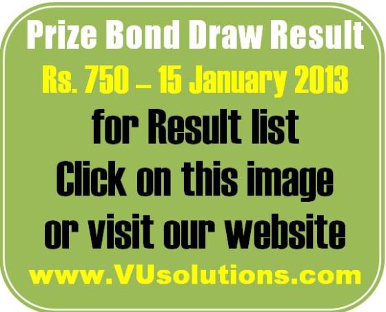 Rs 750 Prize Bond Draw Result List 15 January 2013